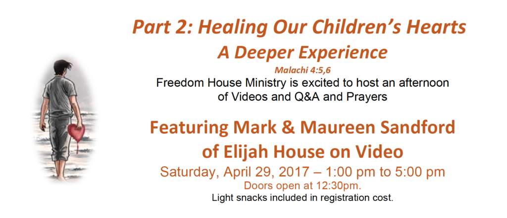 Healing Our Children’s Hearts Part 2 – April 29th, 2017