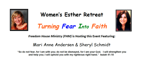 Women’s Esther Retreat – Turning Fear into Faith | February 23-24